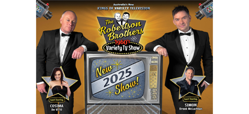 The Robertson Brothers stand either side of a television with TV cameras pointed at them from the upper corners of the photo. The TV has the words New 2025 Show displayed. There are two star shaped pop out images of special guests Cosima De Vito and Simon Brook McLachlan.