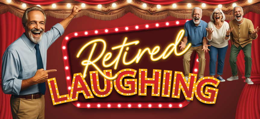 Retired Laughing 