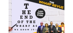 Image of the Wharf Revue creatives dressed as various politicians such as Pauline Hanson, Anthony Albanese, Peter Dutton and Kevin Rudd. Text reads The Wharf Revue, Last Show Ever followed by show title The End of The Wharf As We Know It